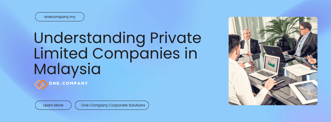 What is a Sdn Bhd? Understanding Private Limited Companies in Malaysia